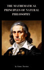 The Mathematical Principles of Natural Philosophy: Newton's Mathematical Principles Explained