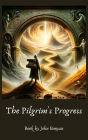 The Pilgrim's Progress: Journey of the Soul