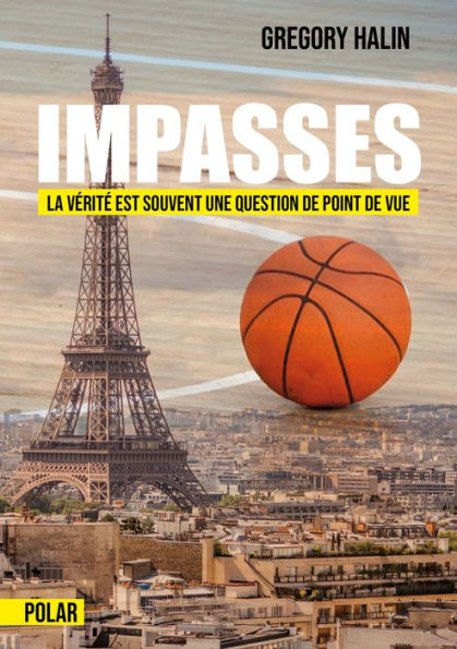 Impasses: La vérité est souvent une question de point de vue