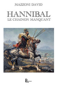 Title: Hannibal le chainon manquant, Author: David Mazzoni