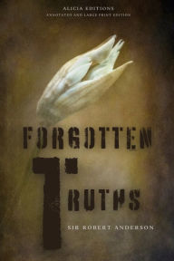 Title: Forgotten Truths: Annotated and Large Print Edition, Author: Robert Anderson