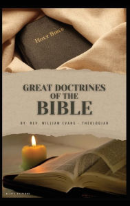 Title: Great Doctrines of the Bible, Author: Williams Evans