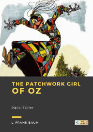 Title: The Patchwork Girl of Oz, Author: L. Frank Baum