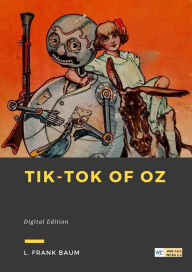 Title: Tik-Tok of Oz, Author: L. Frank Baum