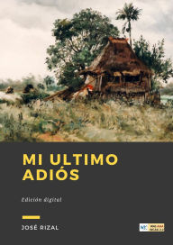 Title: Mi Ultimo Adiós, Author: José Rizal