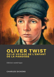 Title: Oliver Twist, les voleurs de Londres, Author: Charles Dickens