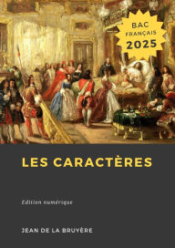 Title: Les Caractères: ou Les Mours de ce siècle, Author: Jean de La Bruyère