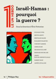 Title: Israël-Hamas : pourquoi la guerre ?, Author: Collectif - Le 1