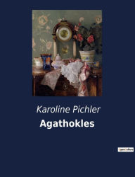 Title: Agathokles, Author: Karoline Pichler