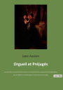 Orgueil et Préjugés: un roman drôle et romanesque de Jane Austen sur le sujet des aventures sentimentales des cinq filles Bennet dans les rigidités de la société anglaise au tournant des xviii et xix siècle