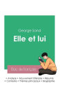 Rï¿½ussir son Bac de franï¿½ais 2023: Analyse du roman Elle et lui de George Sand