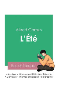 Title: Réussir son Bac de français 2023: Analyse de L'Été de Albert Camus, Author: Albert Camus