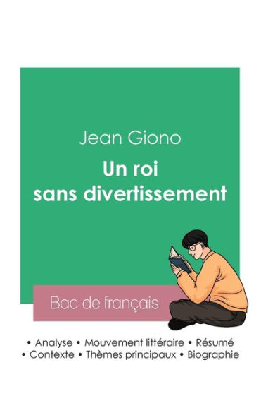 Réussir son Bac de français 2023: Analyse du roman Un roi sans divertissement de Jean Giono