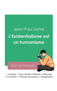 Title: Réussir son Bac de philosophie 2023: Analyse de L'Existentialisme est un humanisme de Jean-Paul Sartre, Author: Jean-Paul Sartre