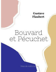 Title: Bouvard et P�cuchet (grand format), Author: Gustave Flaubert