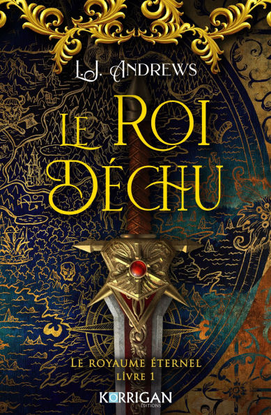Le royaume éternel T1: Le roi déchu