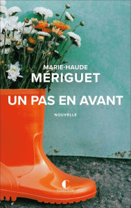 Title: Un pas en avant, Author: Marie-Haude Mériguet