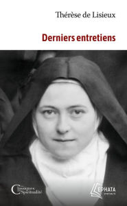 Title: Derniers entretiens, Author: Thérèse de Lisieux