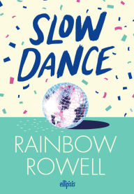 Title: Slow Dance (e-book), Author: Rainbow Rowell
