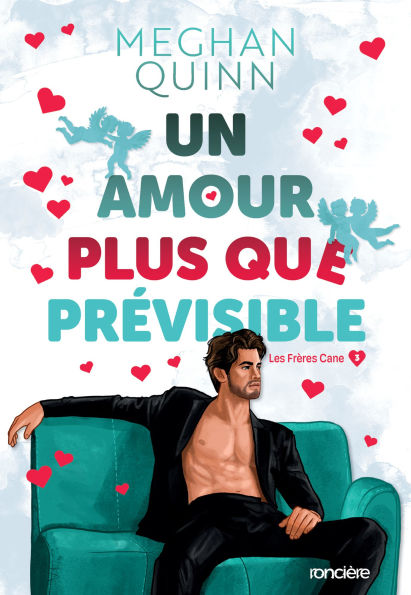 Un amour plus que prévisible: Les frères Cane Tome 03 (édition spéciale illustrée)