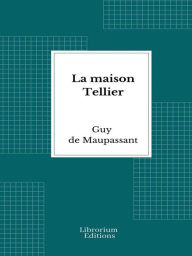 Title: La maisonTellier, Author: Guy de Maupassant