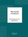 The lands of silence: A history of Arctic and Antarctic exploration