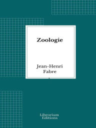 Title: Zoologie, Author: Jean-Henri Fabre