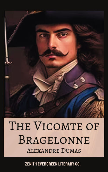 The Vicomte of Bragelonne: Alexandre Dumas' Epic Tale of Loyalty and Sacrifice