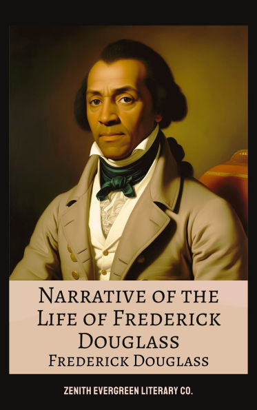 Narrative of the Life of Frederick Douglass: An American Slave's Journey from Bondage to Voice