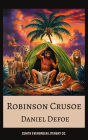 Robinson Crusoe: The Original Survival Adventure of Isolation, Ingenuity, and Resilience