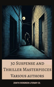 Title: 30 Suspense and Thriller Masterpieces, Author: Marcel Allain
