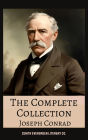 The Complete Collection of Joseph Conrad: Heart of Darkness, Lord Jim, Nostromo, The Secret Agent, and More