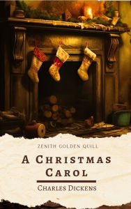 Title: A Christmas Carol: The Beloved Holiday Classic by Charles Dickens, Author: Charles Dickens