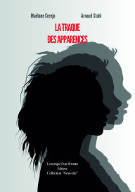 Title: La traque des apparences, Author: Maelane Cerejo