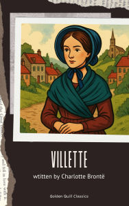 Title: Villette, Author: Charlotte Brontë