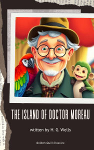Title: The Island of Dr. Moreau, Author: H. G. Wells