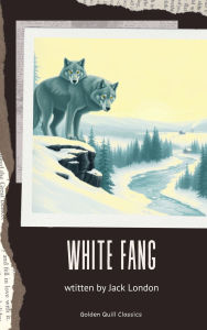 Title: White Fang, Author: Jack London