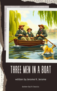 Title: Three Men in a Boat, Author: Jerome K. Jerome