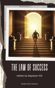 Title: The Law of Success, Author: Napoleon Hill