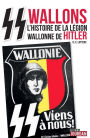 SS wallons: Récits de la 28e division SS de grenadiers volontaires Wallonie