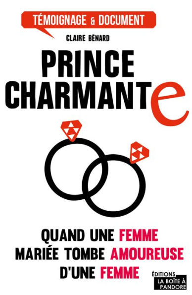 Prince charmante: J'ai quitté mon mari pour une femme