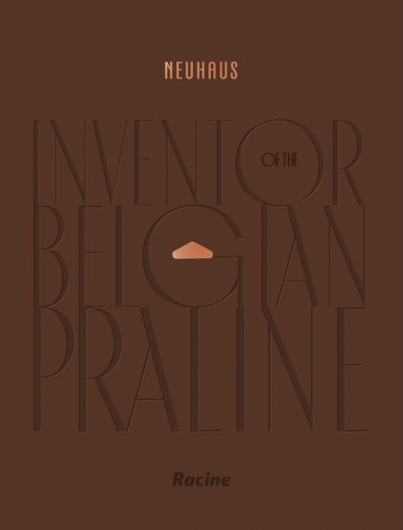 NEUHAUS: Inventor of the Belgian Praline