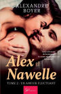 Alex et Nawelle - Tome 2: Un amour fluctuant
