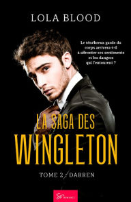 Title: La Saga des Wingleton - Tome 2: Darren, Author: Lola Blood