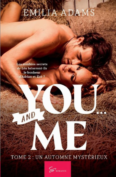 You... and Me - Tome 2: Un automne mystï¿½rieux