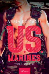 Title: U.S. Marines - Tome 8: Semper Fi, Author: Arria Romano