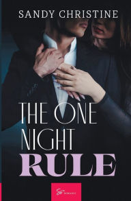 Title: The One Night Rule, Author: Sandy Christine