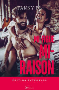 Title: Mi-figue Mi-raison - Intégrale, Author: Fanny Dl