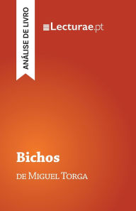 Title: Bichos - Miguel Torga (anï¿½lise de livro), Author: Tomïs Rodrigues