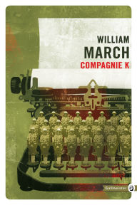 Title: Compagnie K, Author: William March